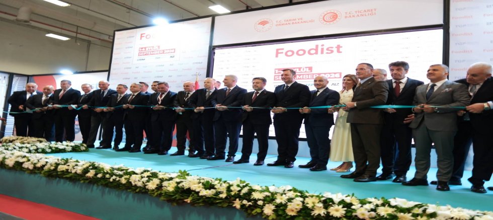 FOODİST İstanbul Uluslararası Gıda ve İçecek Ürünleri Fuarı Açıldı