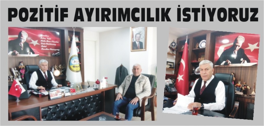 SALMAN: POZİTİF AYIRIMCILIK İSTİYORUZ