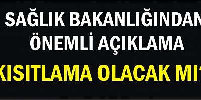 KISITLAMA OLACAK MI?