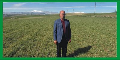 ÖZKAN: KURAKLIK ÇİFTÇİYİ TEDİRGİN EDİYOR